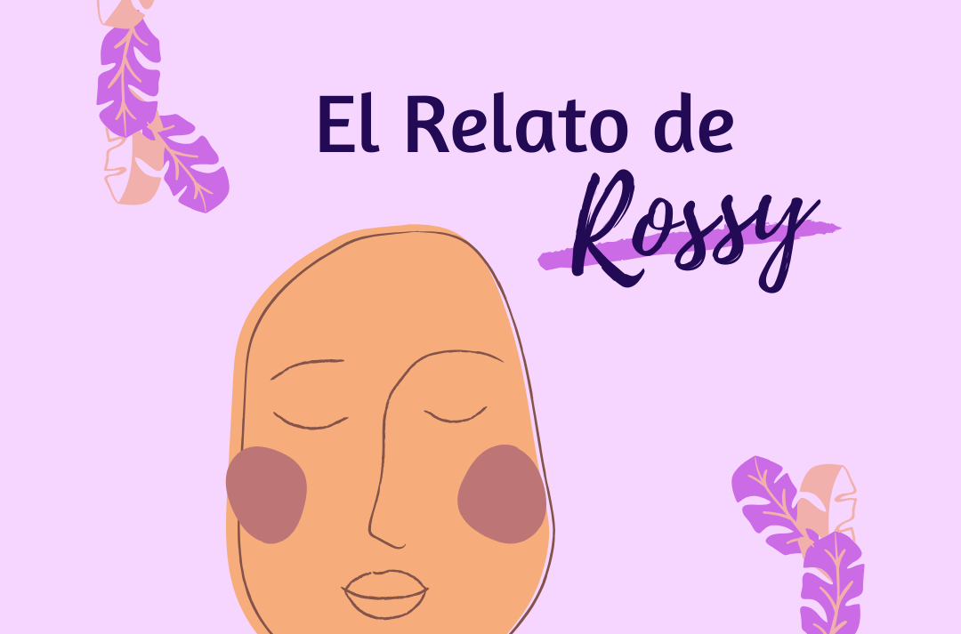 El relato de Rossy